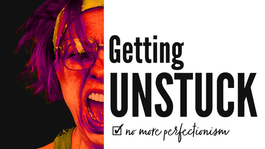 Tips for How to Get Past Perfectionism and Get Unstuck