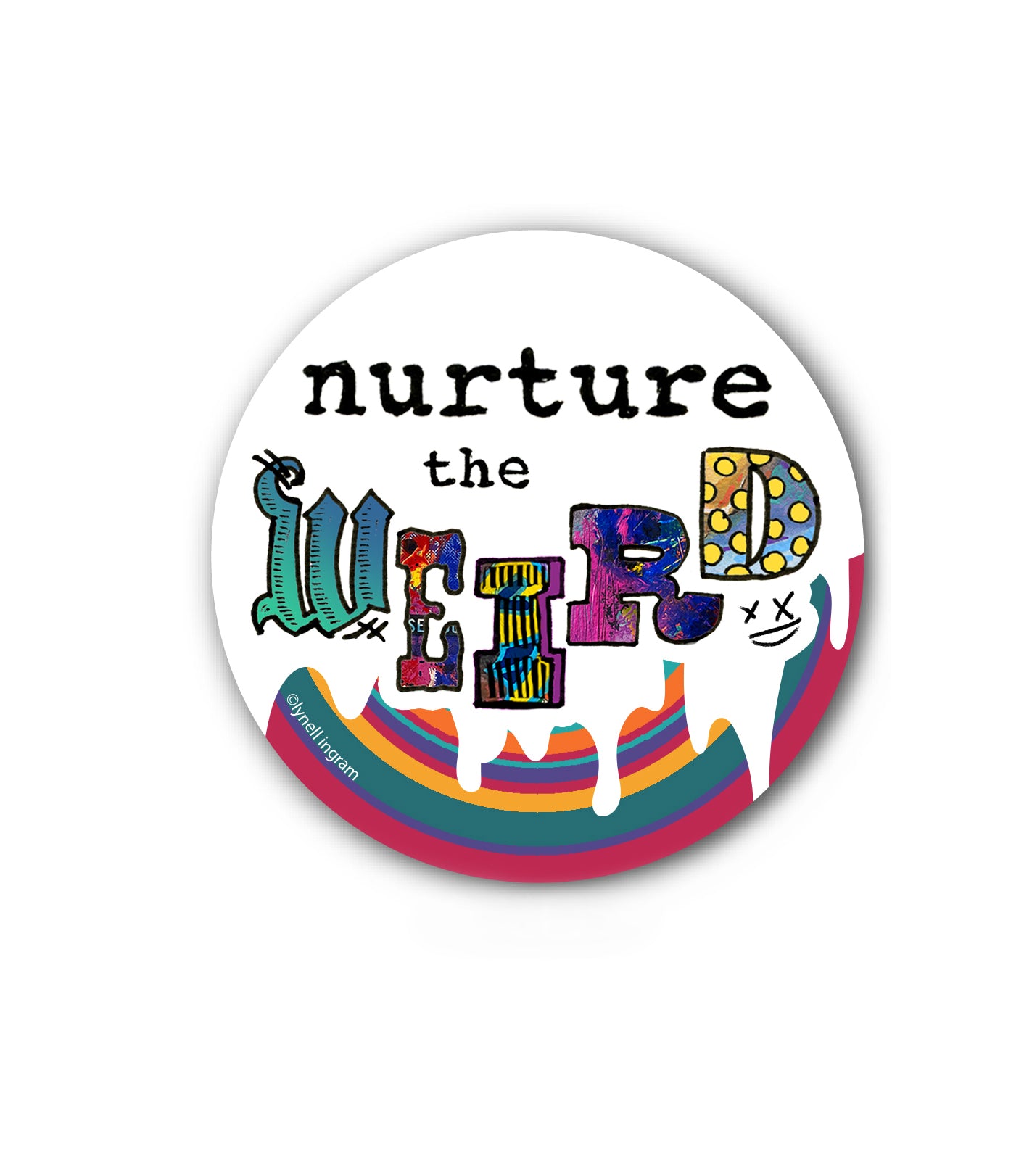 Nurture the Weird Sticker