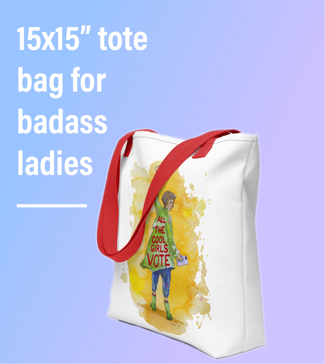 All the Cool Girls Vote Tote bag