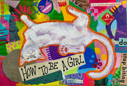 ‘How To Be a Girl?’ Mixed Media Painting - 9x6”